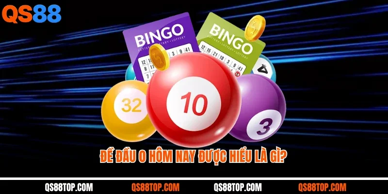 Đề đầu 0 hôm nay được hiểu là gì?