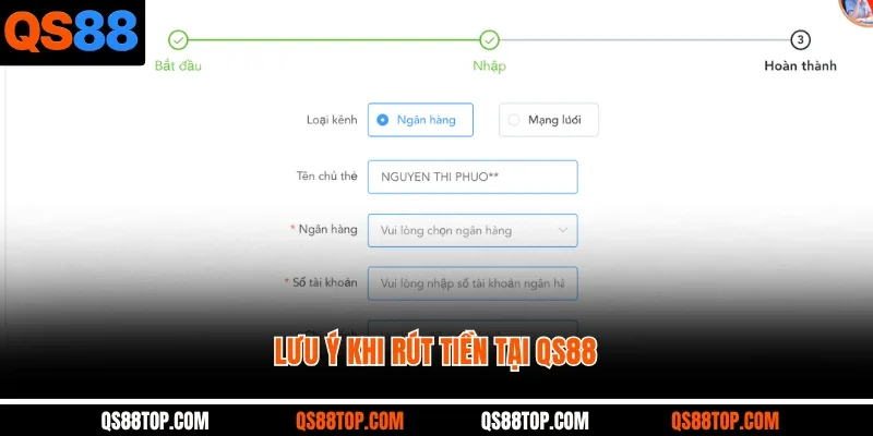 Lưu ý khi rút tiền tại QS88