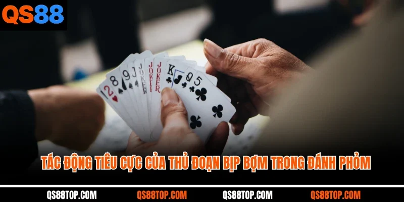 Tác động tiêu cực của thủ đoạn bịp bợm trong đánh phỏm