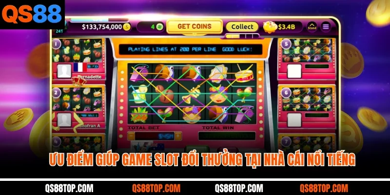 Ưu điểm giúp game slot đổi thưởng tại nhà cái nổi tiếng